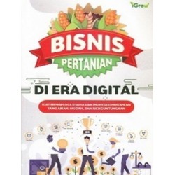 Bisnis Pertanian DI Era Digital Bisnis Pertanian DI Era Digital