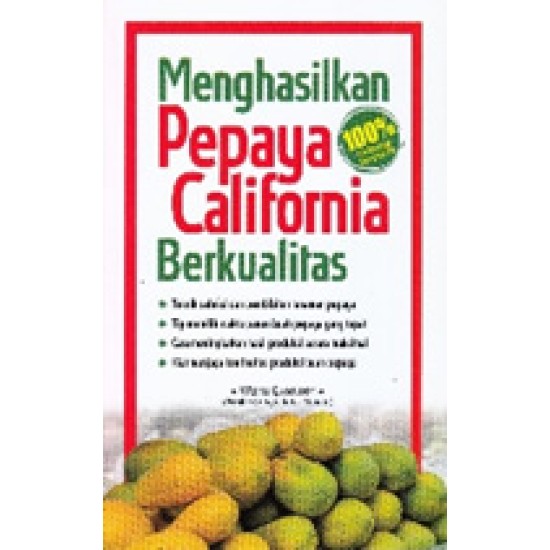 Menghasilkan Pepaya California Berkualitas