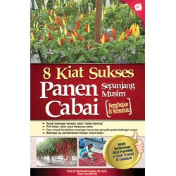 8 KIAT SUKSES PANEN CABAI SEPANJANG MUSIM  8 KIAT SUKSES PANEN CABAI SEPANJANG MUSIM