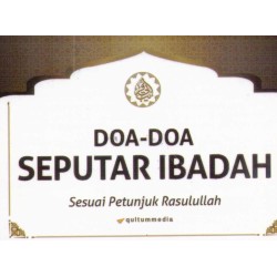 Doa - Doa Seputar Ibadah Doa - Doa Seputar Ibadah