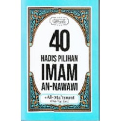 40 Hadis Pilihan Imam An-nawawi 40 Hadis Pilihan Imam An-nawawi