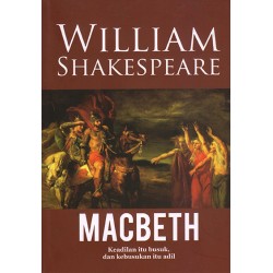 William Shakespeare : Macbeth William Shakespeare : Macbeth