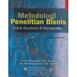 Metodologi Penelitian Bisnis: Untuk Akuntansi & Manajemen Edisi 1 Metodologi Penelitian Bisnis: Untuk Akuntansi & Manajemen Edisi 1