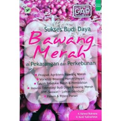 Sukses Budi Daya Bawang Merah Di Pekarangan Dan Perkebunan Sukses Budi Daya Bawang Merah Di Pekarangan Dan Perkebunan