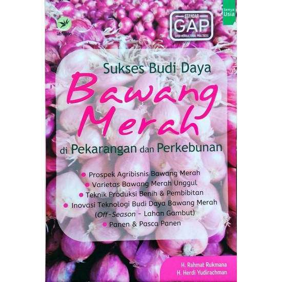 Sukses Budi Daya Bawang Merah Di Pekarangan Dan Perkebunan