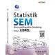 Statistik SEM - Structural Equation Modeling dengan Lisrel