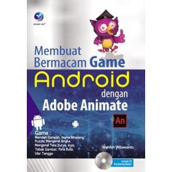 Membuat Bermacam Game Android Dengan Adobe Animate + CD Membuat Bermacam Game Android Dengan Adobe Animate + CD