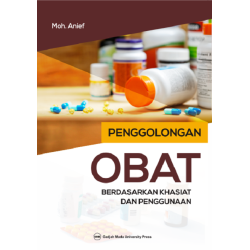 Penggolongan Obat Berdasarkan Khasiat dan Penggunaan Penggolongan Obat Berdasarkan Khasiat dan Penggunaan