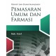 Prinsip dan Dasar Manajemen Pemasaran Umum dan Farmasi