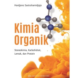 Kimia Organik: Stereokimia Karbohidrat Lemak dan Protein Kimia Organik: Stereokimia Karbohidrat Lemak dan Protein