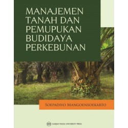 Manajemen Tanah dan Pemupukan Budidaya Perkebunan Manajemen Tanah dan Pemupukan Budidaya Perkebunan