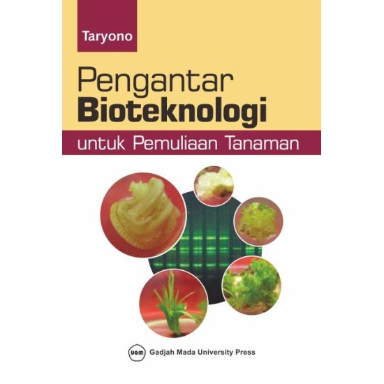 Pengantar Bioteknologi Untuk Pemuliaan Tanaman