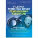 Filsafat Pemikiran Dasar Pembangunan Kesehatan