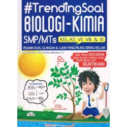 Trending Soal Biologi-Kimia SMP/MTs Kelas VII, VIII & IX Trending Soal Biologi-Kimia SMP/MTs Kelas VII, VIII & IX
