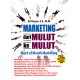 Marketing dari Mulut ke Mulut : Word of Mouth Marketing