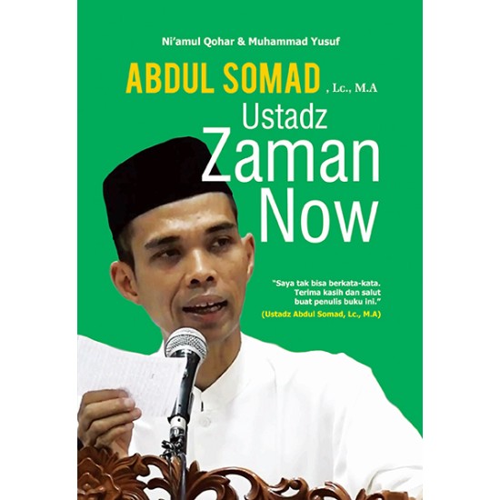 Abdul Somad, Lc., M.a : Ustadz Zaman Now