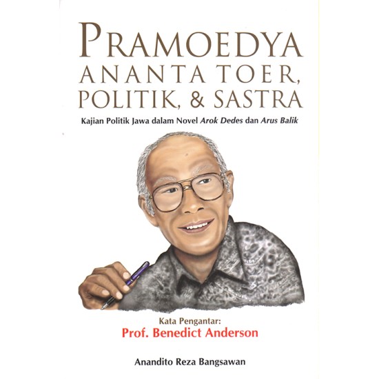 Pramoedya : Politik & Sastra