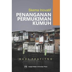 Skema Inovatif Penanganan Permukiman Kumuh Skema Inovatif Penanganan Permukiman Kumuh