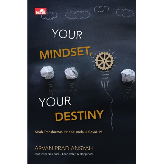 Your Mindset, Your Destiny: Kisah Transformasi Pribadi Melalui Covid-19