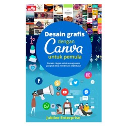 Desain Grafis dengan Canva untuk pemula Desain Grafis dengan Canva untuk pemula