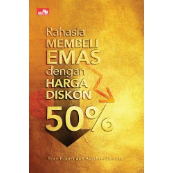 Rahasia Membeli Emas dengan Harga Diskon 50% Rahasia Membeli Emas dengan Harga Diskon 50%