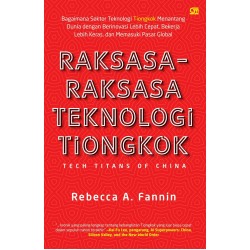 RAKSASA-RAKSASA TEKNOLOGI TIONGKOK RAKSASA-RAKSASA TEKNOLOGI TIONGKOK