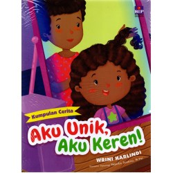 KUMPULAN CERITA AKU UNIK AKU KEREN KUMPULAN CERITA AKU UNIK AKU KEREN