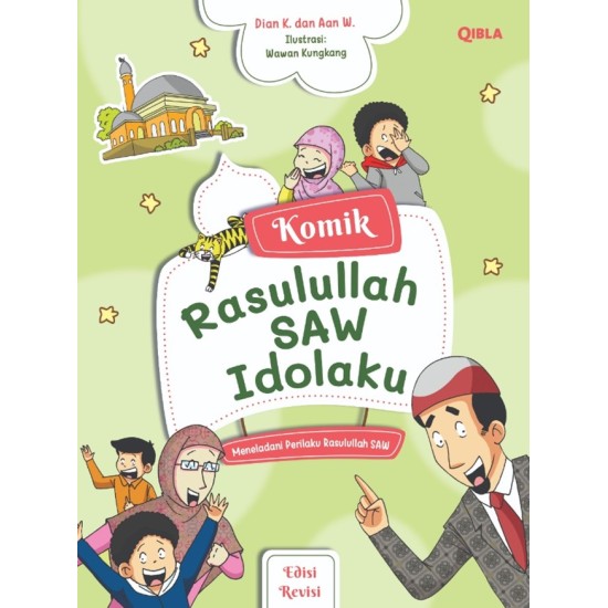 KOMIK RASULULLAH SAW IDOLAKU (EDISI REVISI)