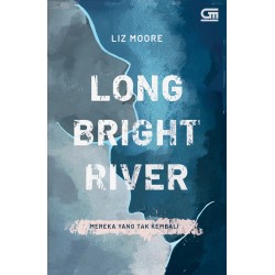 Mereka yang Tak Kembali (Long Bright River) Mereka yang Tak Kembali (Long Bright River)