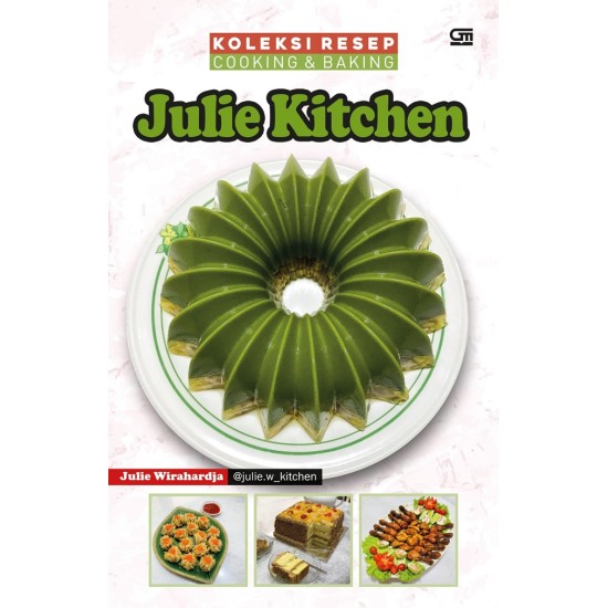 Koleksi Resep Cooking & Baking Julie Kitchen