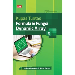 Kupas Tuntas Formula dan Fungsi Dynamic Array Kupas Tuntas Formula dan Fungsi Dynamic Array