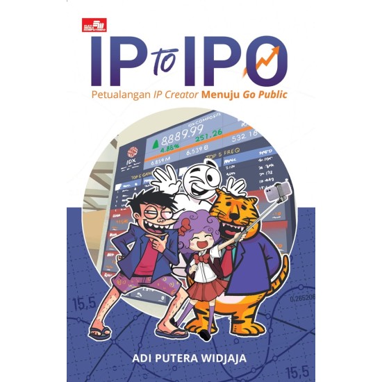 IP TO IPO - Petualangan IP Creator Menuju Go Public