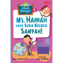 Sekolahku Aneh Banget 4 : Ms. Hannah yang Suka Koleksi Sampah! Sekolahku Aneh Banget 4 : Ms. Hannah yang Suka Koleksi Sampah!
