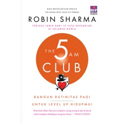 THE 5 AM CLUB : Bangun Rutinitas Pagi untuk Level Up Hidupmu! (Update 2021) THE 5 AM CLUB : Bangun Rutinitas Pagi untuk Level Up Hidupmu! (Update 2021)