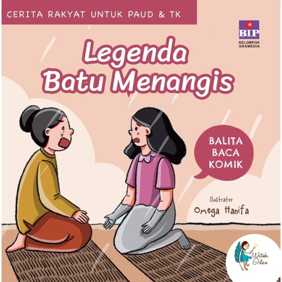 BALITA BACA KOMIK CERITA RAKYAT : LEGENDA BATU MENANGIS (BOARDBOOK)