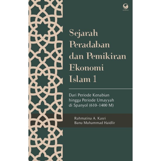 Sejarah Peradaban dan Pemikiran Ekonomi Islam 1