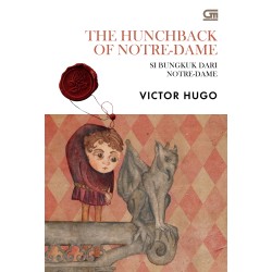 Si Bungkuk dari Notre-Dame (The Huncback of Notre-Dame) Si Bungkuk dari Notre-Dame (The Huncback of Notre-Dame)