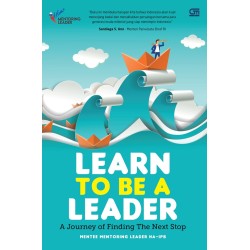 Learn To Be a Leader Learn To Be a Leader