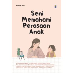 Seni Memahami Perasaan Anak Seni Memahami Perasaan Anak