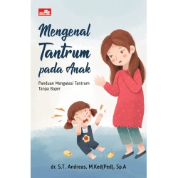 Mengenal Tantrum Pada Anak Mengenal Tantrum Pada Anak