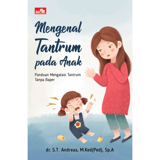 Mengenal Tantrum Pada Anak