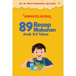 Mommyclopedia 89 Resep Makanan Anak 2-5 Tahun Mommyclopedia 89 Resep Makanan Anak 2-5 Tahun