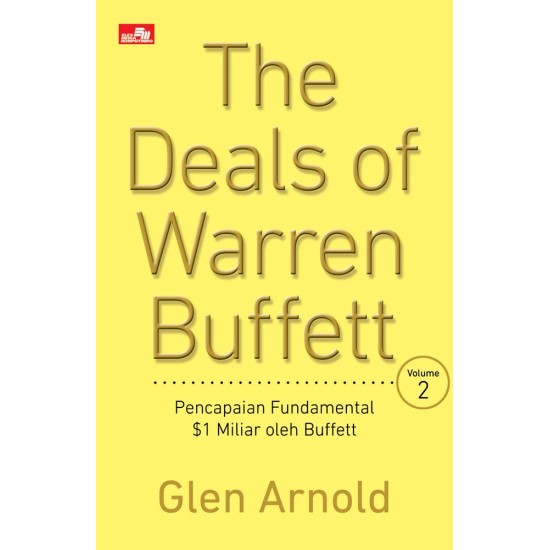 The Deals of Warren Buffett Volume 2: Pencapaian Fundamental $1 Miliar oleh Buffett