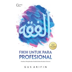 Fikih untuk Para Profesional (New Edition) Fikih untuk Para Profesional (New Edition)