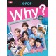 Why? K-POP