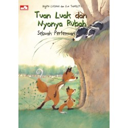 Tuan Luak dan Nyonya Rubah - Sebuah Pertemuan Tuan Luak dan Nyonya Rubah - Sebuah Pertemuan