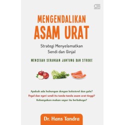 Mengendalikan ASAM URAT Mengendalikan ASAM URAT