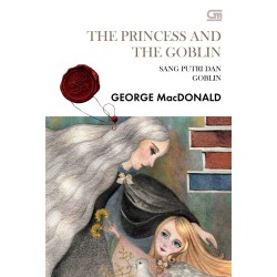 Sang Putri dan Goblin (The Princess and The Goblin) Sang Putri dan Goblin (The Princess and The Goblin)
