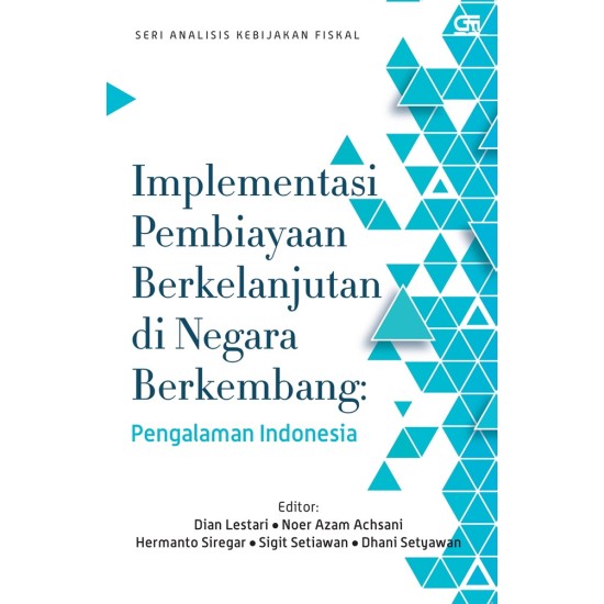 Implementasi Pembiayaan Berkelanjutan di Negara Berkembang:
Pengalaman Indonesia