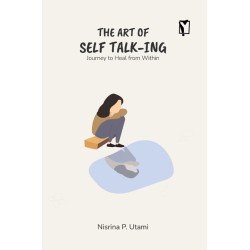 The Art of Self Talk-ing The Art of Self Talk-ing